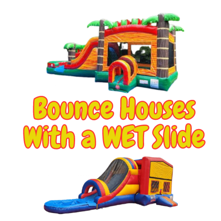 Bounce Houses With A WET Slide